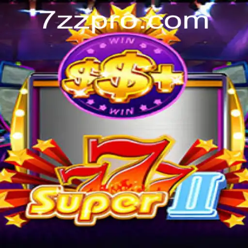The Exciting World of Super777II: A Comprehensive Guide